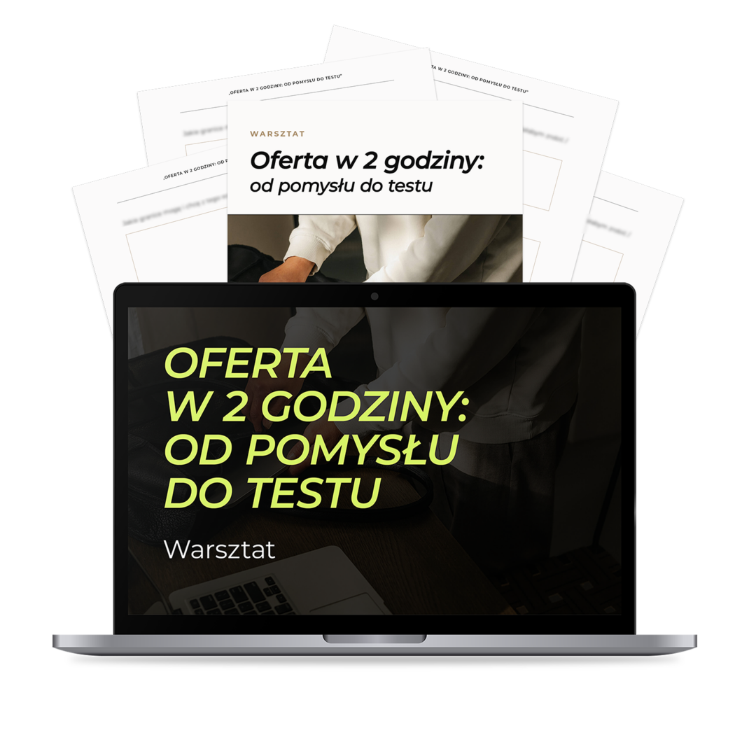 Warsztat: Oferta w 2 Godziny: od pomysłu do testu